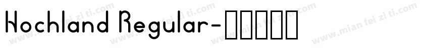 Hochland Regular字体转换